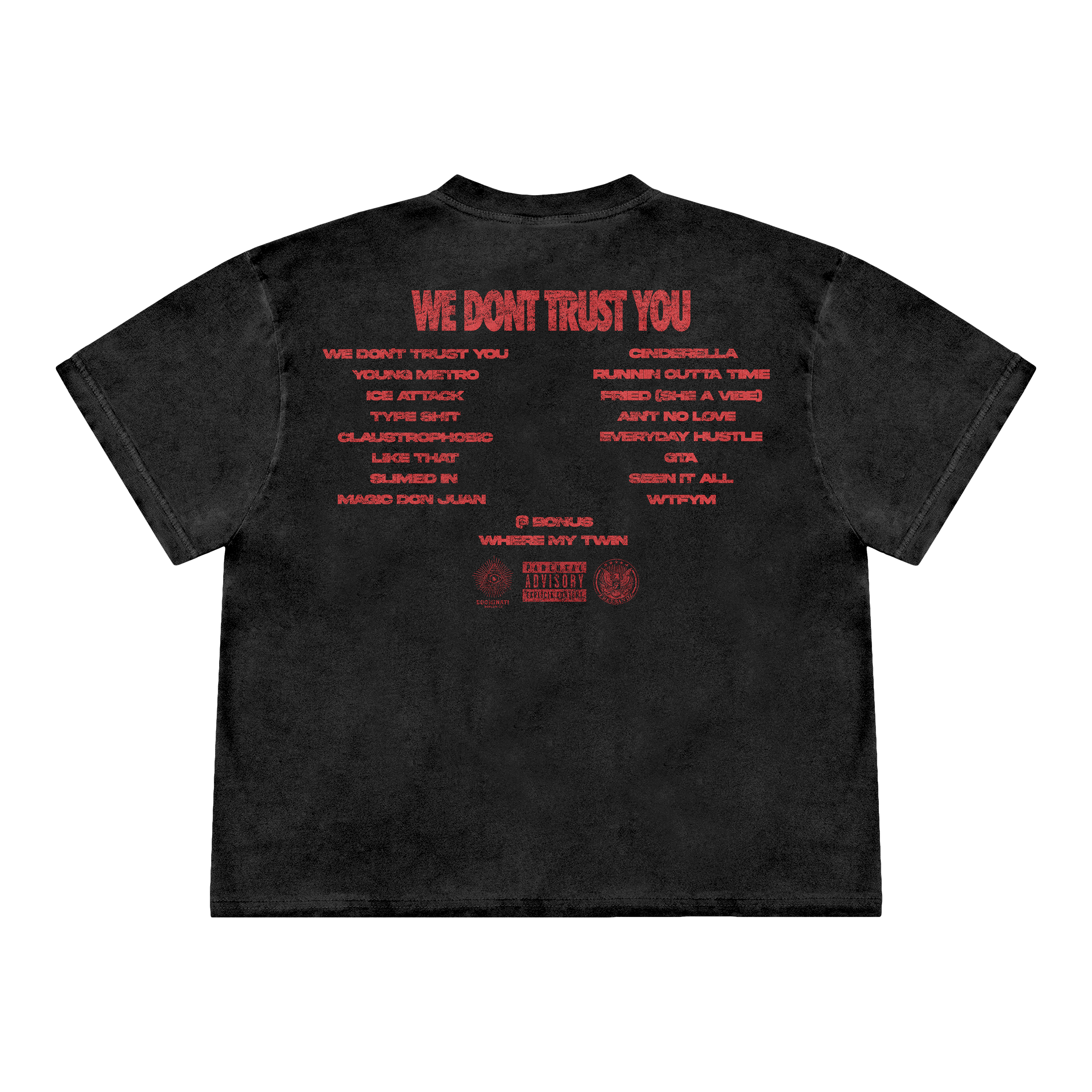 WE DONT TRUST YOU ACID WASH TEE